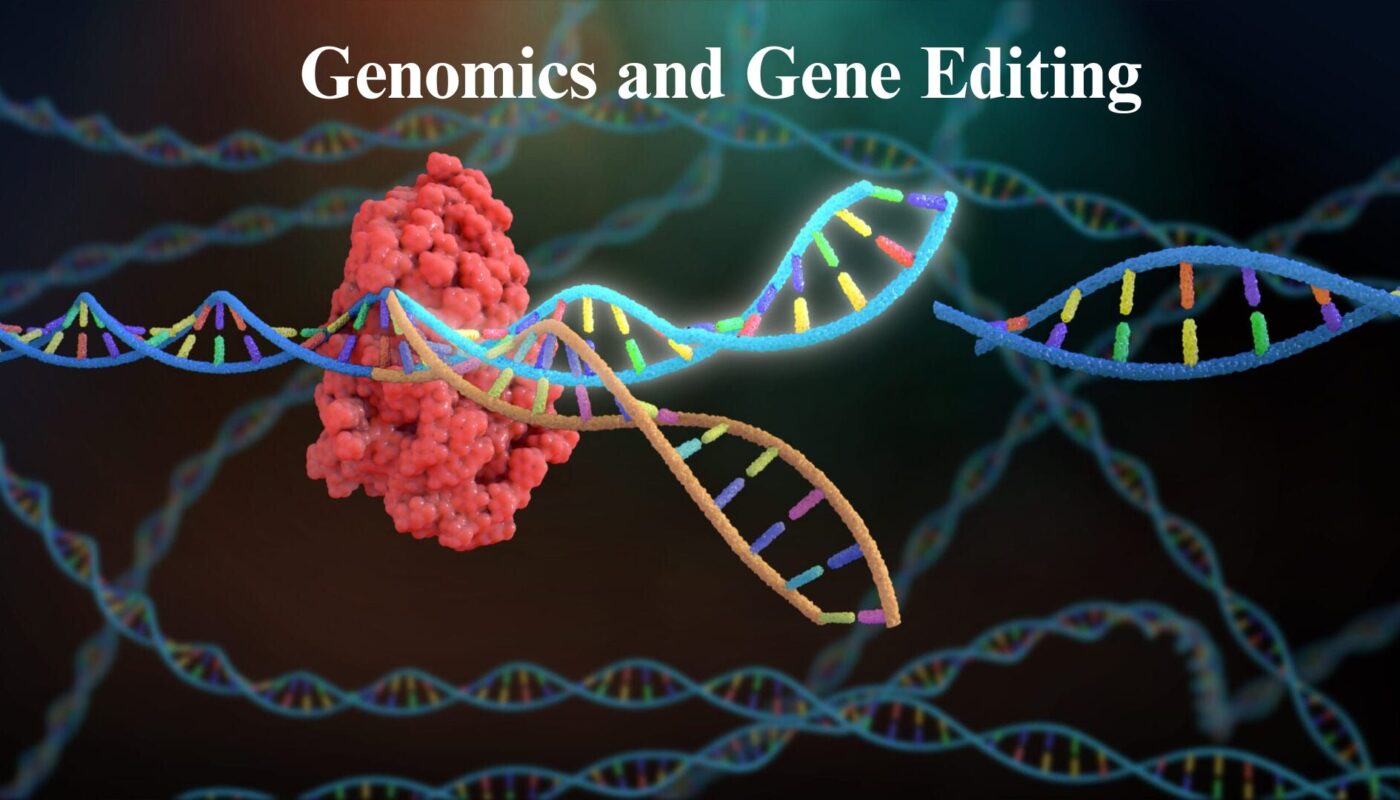 Genomics and Gene Editing